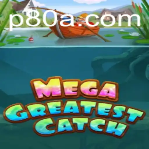 Dive into the World of MegaGreatestCatch: A Comprehensive Guide